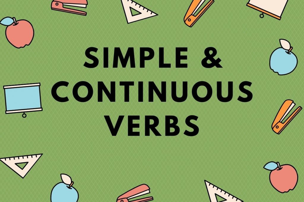 simple and continuous verbs