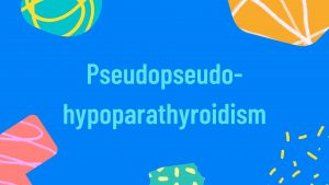 Pseudopseudohypoparathyroidism