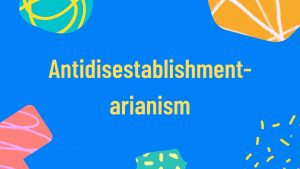 Antidisestablishmentarianism