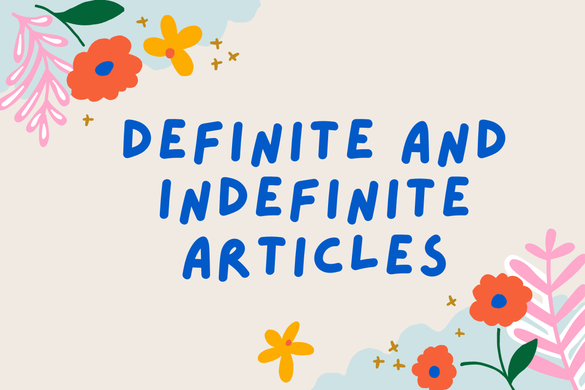 Bài tập về mạo từ #1 - definite & indefinite articles