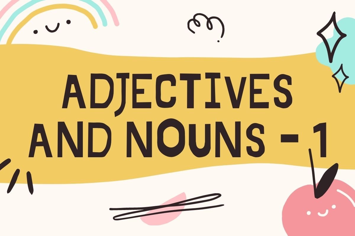 adjectives and nouns